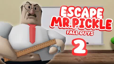MR.PICKLE 2 FALL GUYS