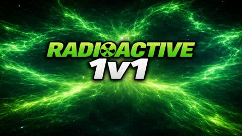 Radioactive 1v1