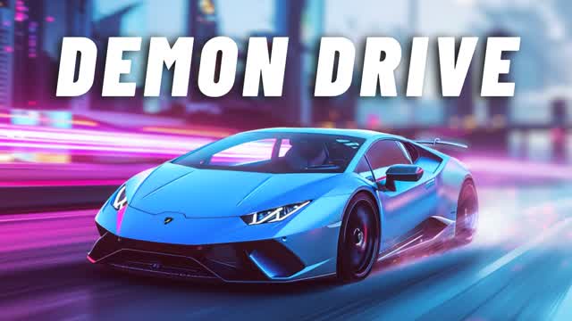 🚗DEMON DRIVE🚗