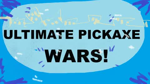ULTIMATE Pickaxe wars