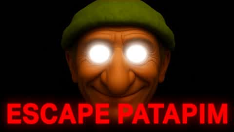 PATAPIM ESCAPE [HORROR]