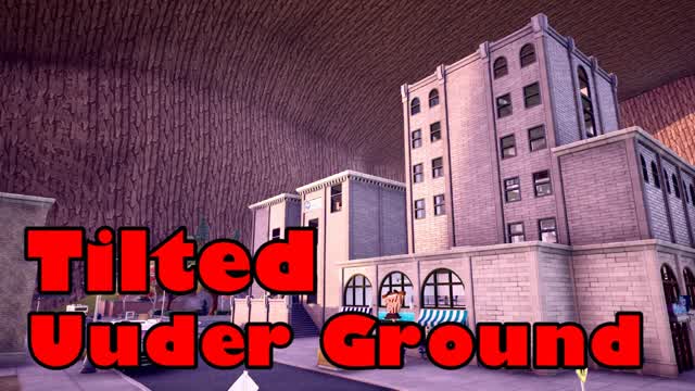 Tilted -UNDERGROUND-