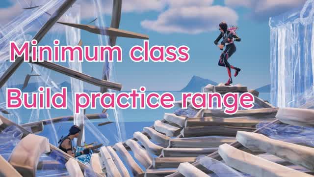 Minimum class Build practice range