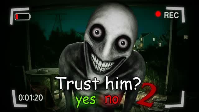 TRUST HIM ? 2 [HORROR]