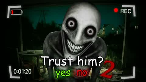 TRUST HIM ? 2 [HORROR]