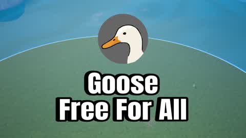 Goose Free For All