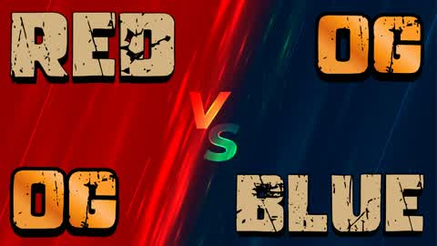 🔥OG RED VS BLUE OG🔥