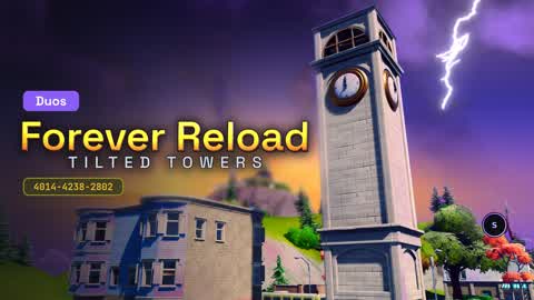 Forever Reload: Tilted Towers