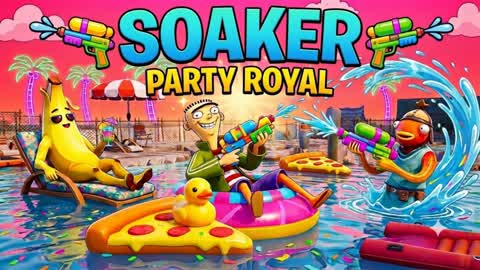 🔫 SOAKER PARTY ROYALE 🔫
