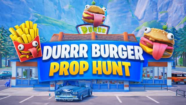 DURRR BURGER PROP HUNT