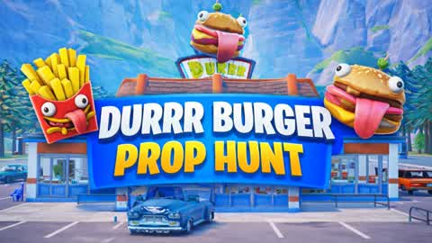 DURRR BURGER PROP HUNT