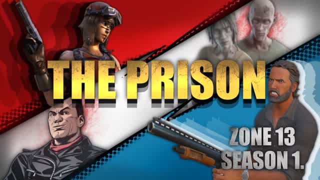 ZONE 13: THE PRISON(Season 1)