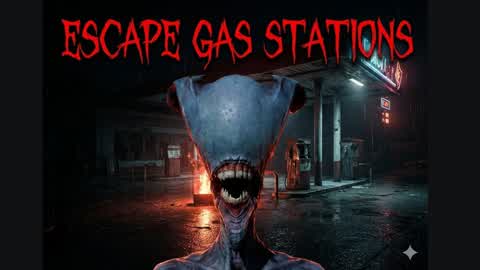 ESCAPE GAS STATION [HORROR]