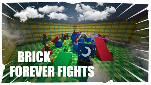 🧱 BRICK - FOREVER FIGHTS