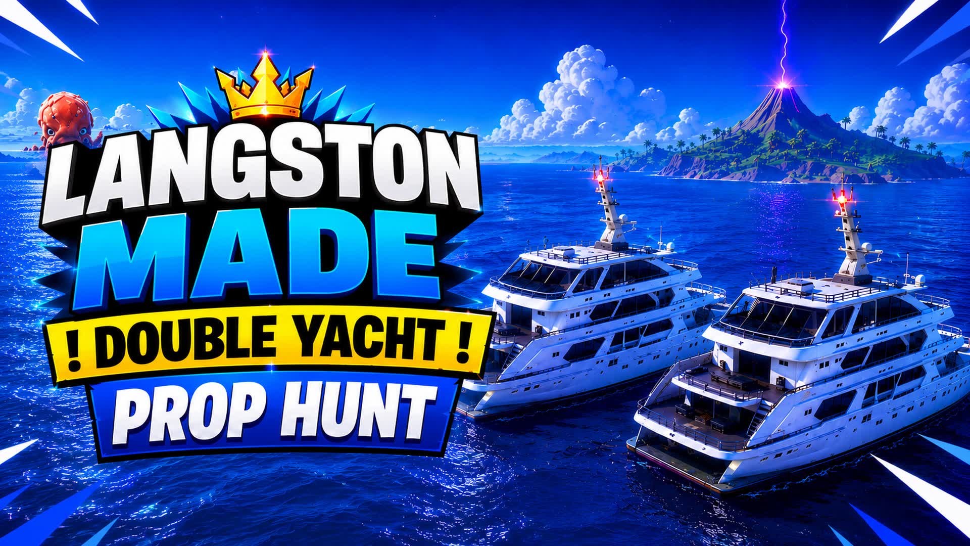 LANGSTONMADE : DOUBLE YACHT PROP HUNT