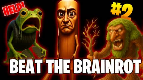 #2 BEAT THE BRAINROT [REVENGE]