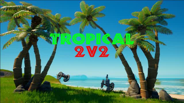 Tropical 2v2