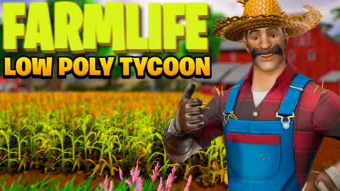 FarmLife Tycoon 🌾Low Poly