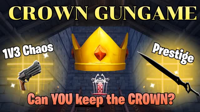 THE CROWN👑 GUN GAME