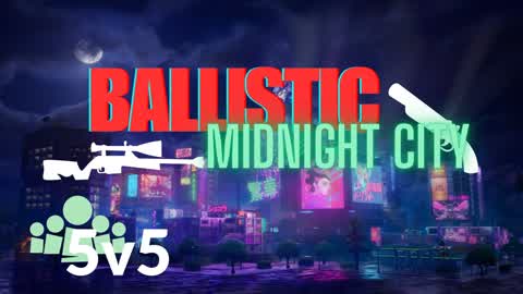 BALLISTIC MIDNIGHT CITY