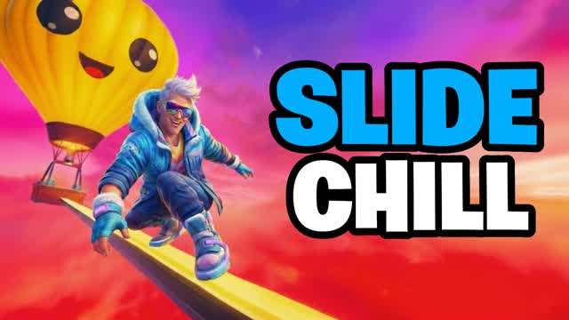 SLIDE & CHILL 😴