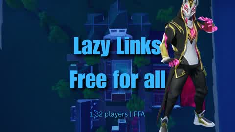 Lazy Links Free For All