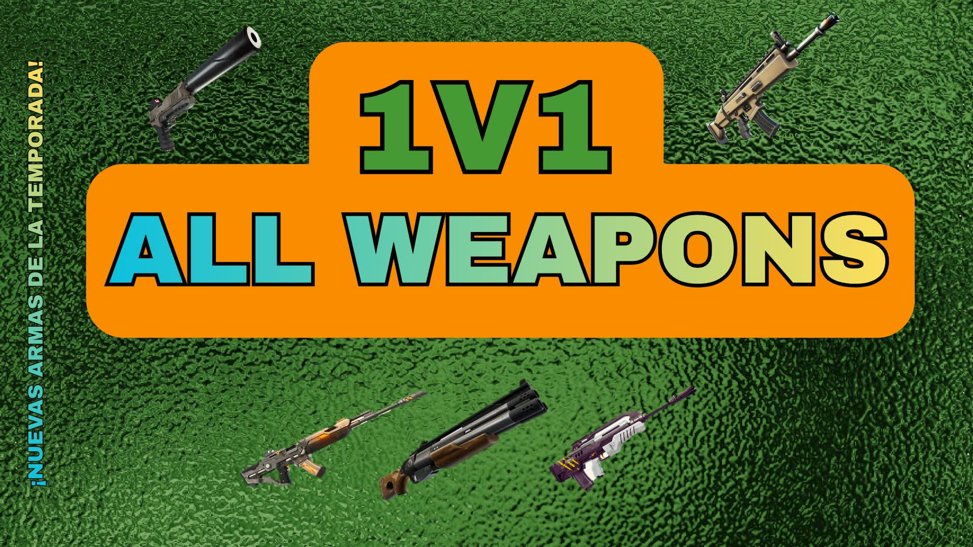 1v1 ALL WEAPONS (ACTUALIZADO)