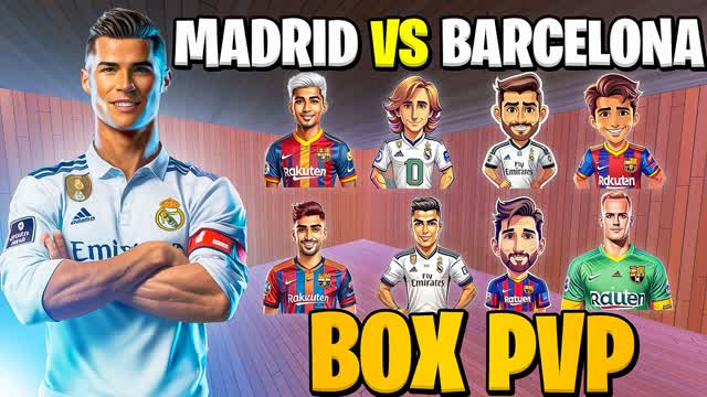MADRID VS BARCELONA đŠ BOX PVP đ„