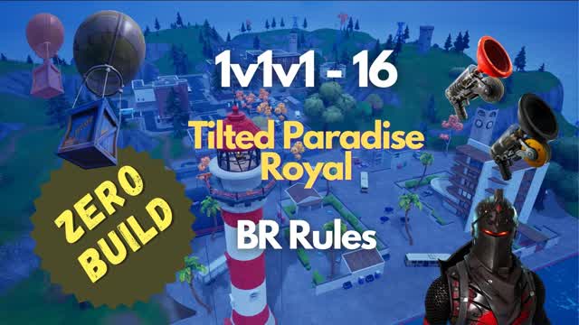 1v1v1..-16-Zero Build Tilted Paradise🏝️