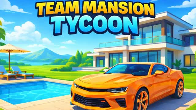 TEAM MANSION TYCOON