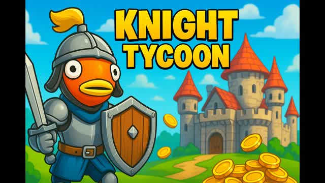 KNIGHT TYCOON I From Squire to King 👑