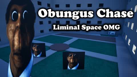 Obungus Chase 😱 Liminal Space
