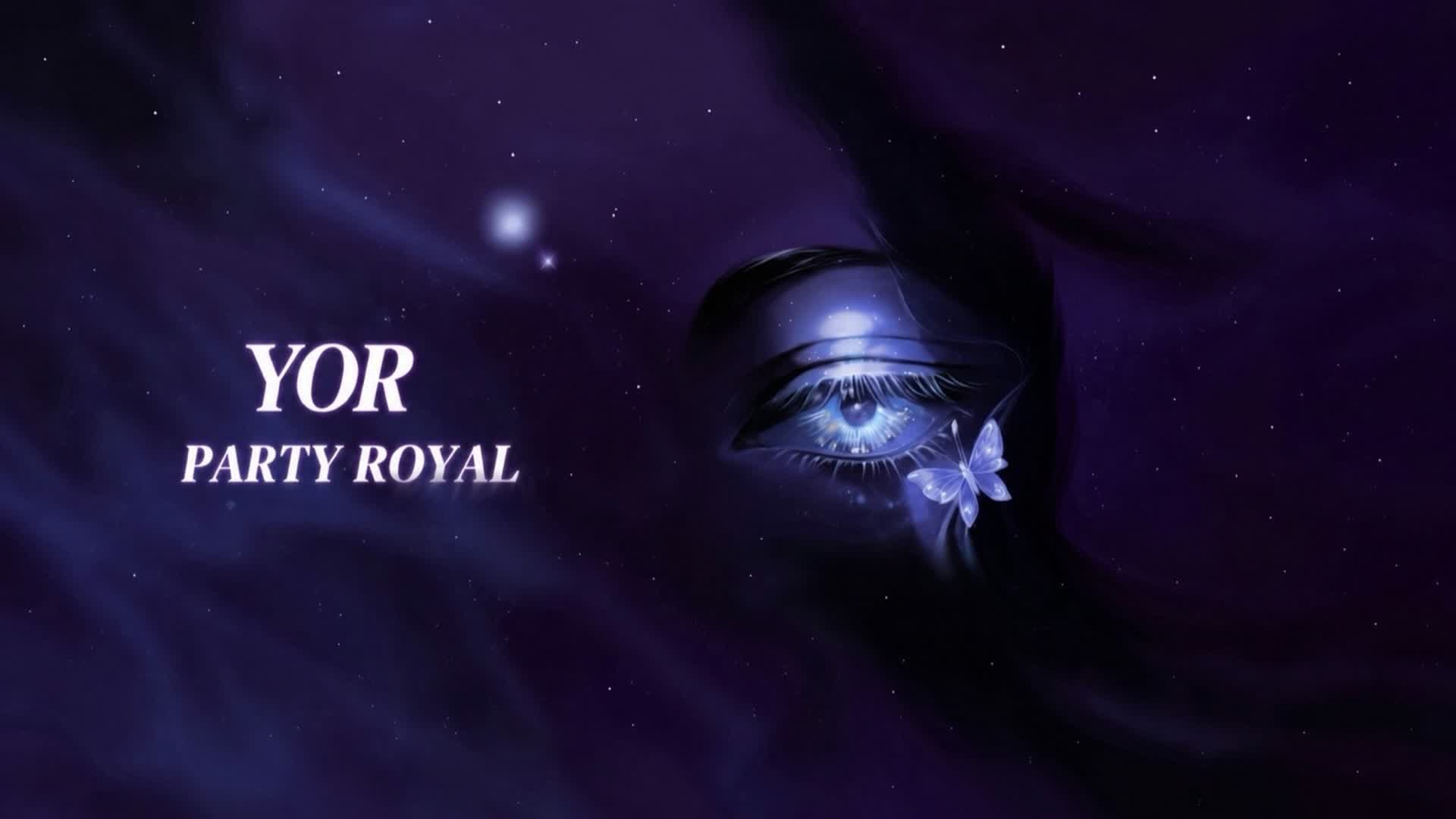 PARTY ROYALE YOR