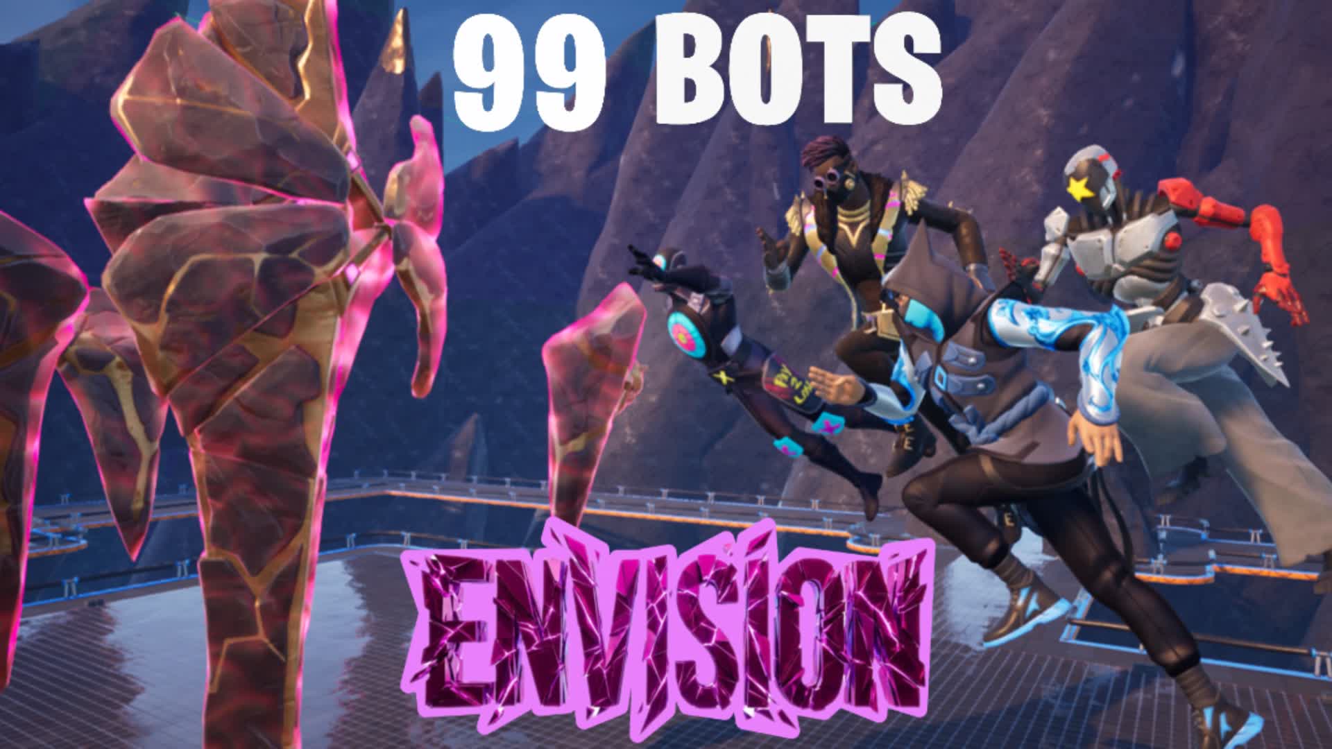 🤖 99 BOTS: ENVISION