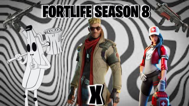 Fortlife - Season 8: X
