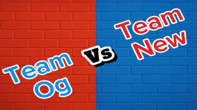 Team OG vs Team new(red vs blue)