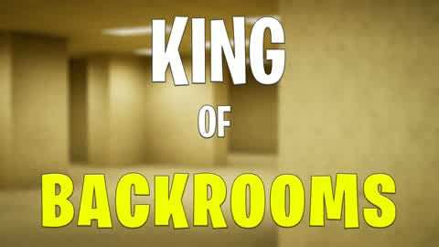 King of Backrooms