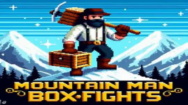Mountain Man Boxfights