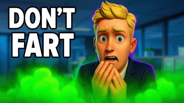 DON’T FART