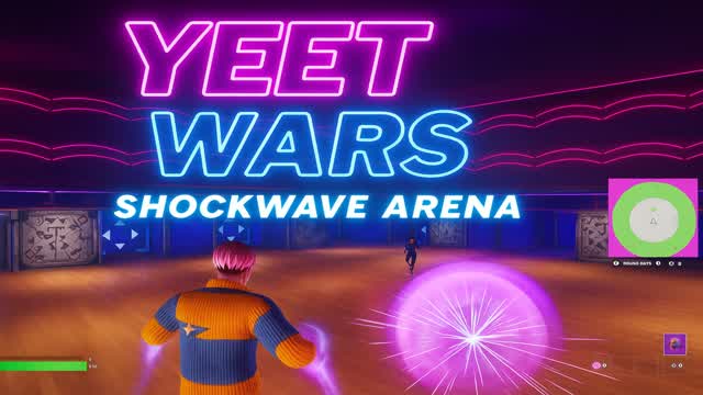 💥 YEET WARS SHOCKWAVE ARENA
