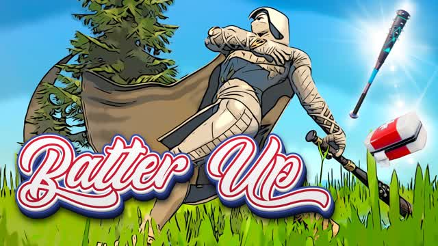 Batter Up BR