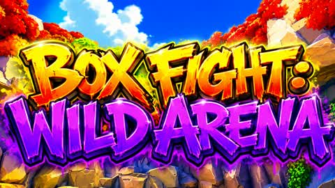 Box Fight Wilds Arena