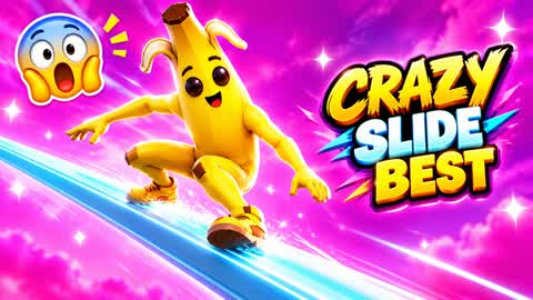 CRAZY SLIDE BEST