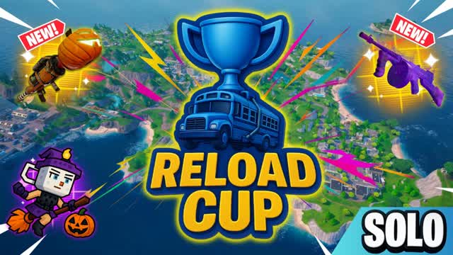 RELOAD CUP [SOLO]🏆