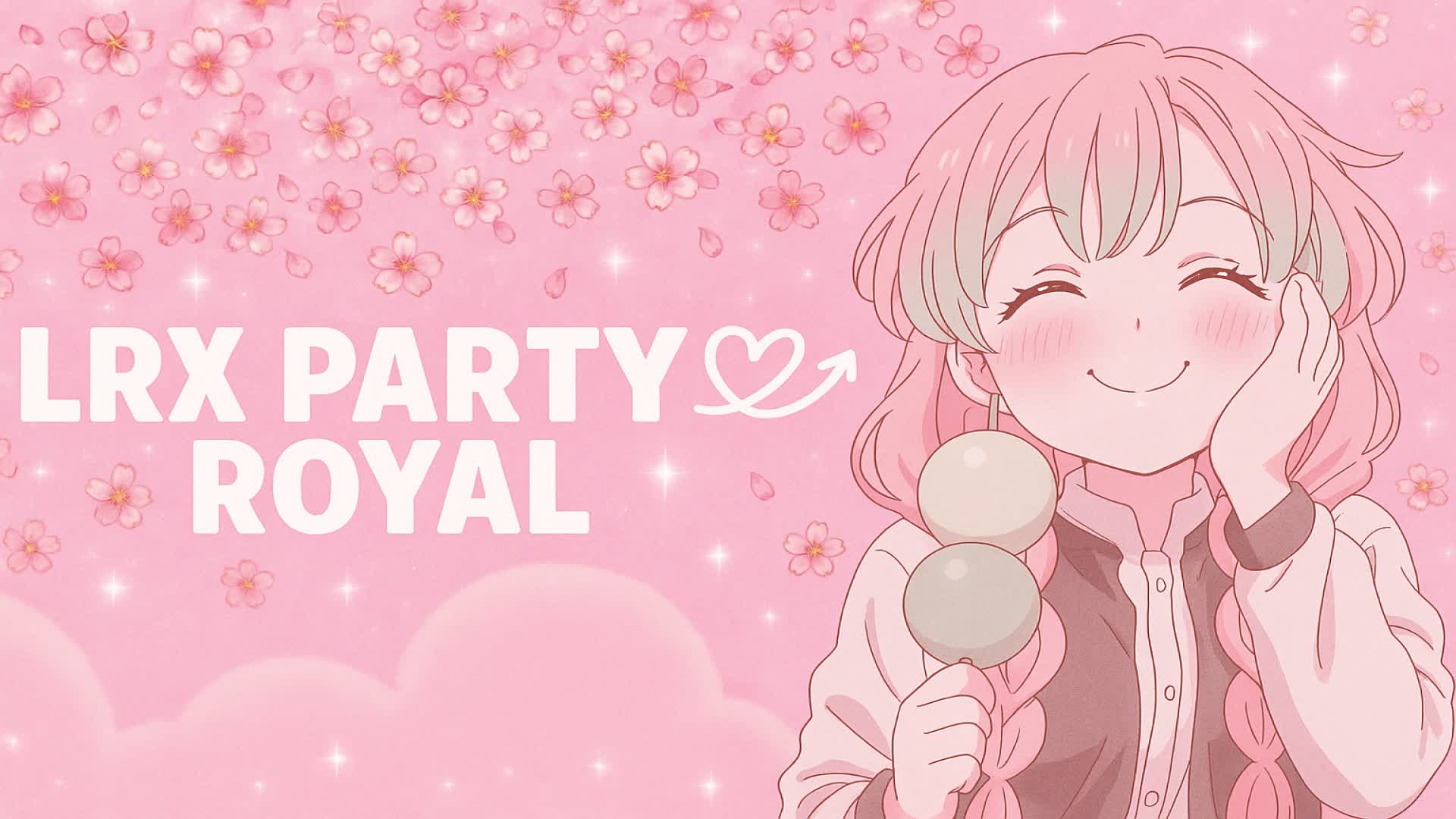 [LRX] PARTY ROYAL