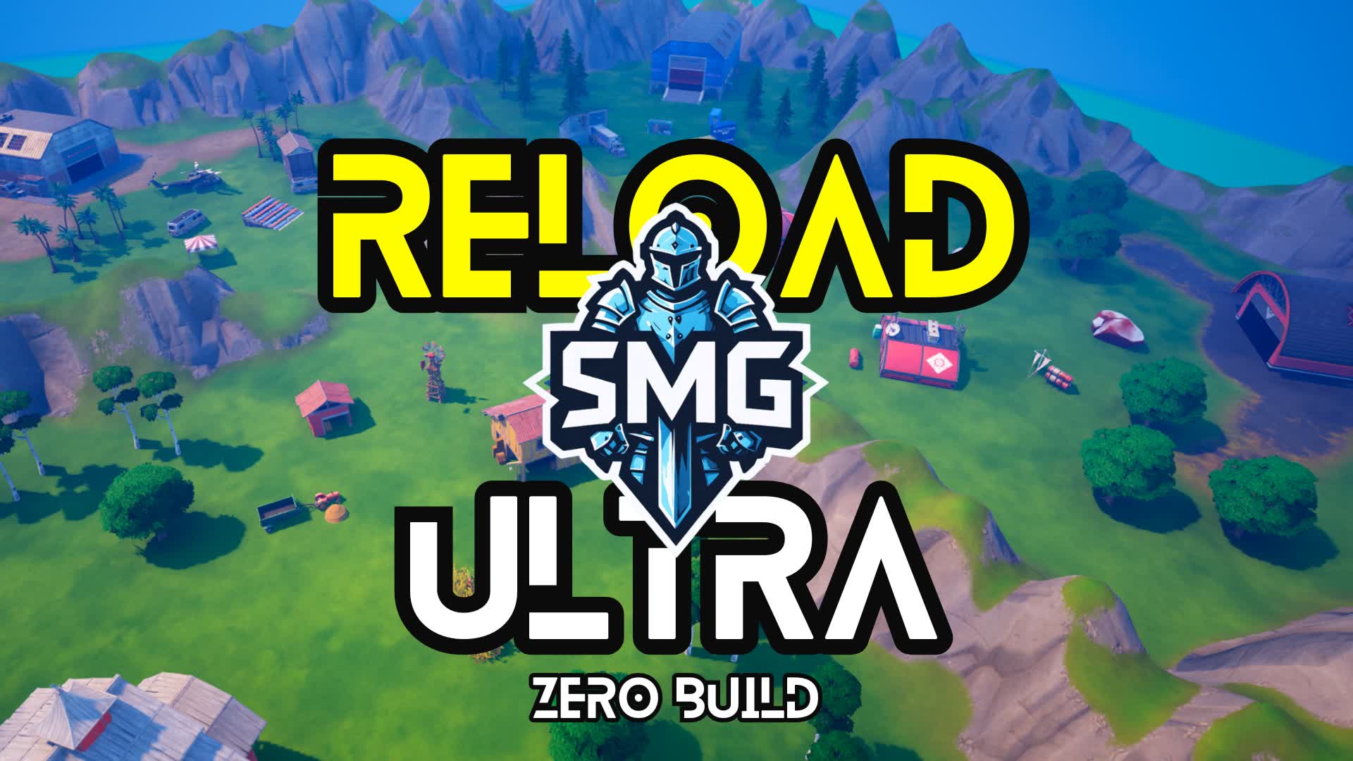 SMG Reload Ultra Zero Build