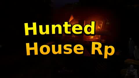 RP Hunted House