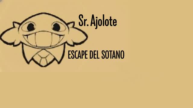 sr ajolote escape del sotano