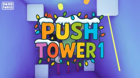 Push Tower 1 [CHRISTMAS UPDATE]