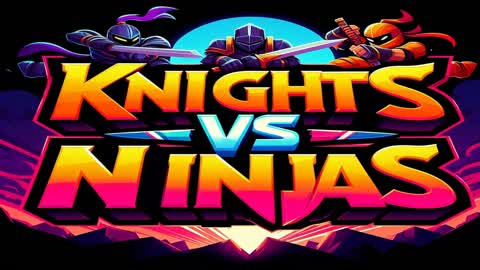Knights VS Ninjas